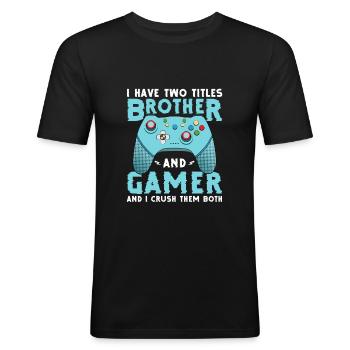 Gaming Citat Jeg har to titler bror - Herre Slim Fit T-Shirt - sort - Foran - Nik (191cm)