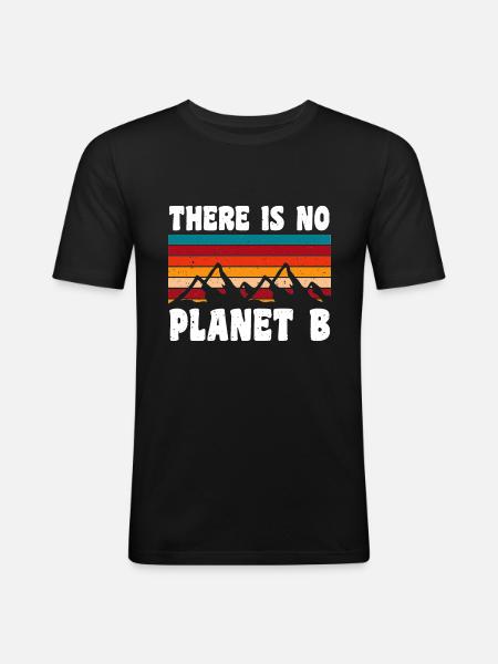 THERE IS NO PLANET B - Men's Slim Fit T-Shirt - black