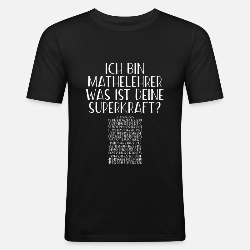 MATHELEHRER SUPERKRAFT PI GESCHENK - Männer Slim Fit T-Shirt - Schwarz