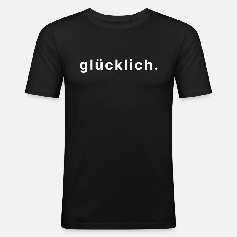glücklich. - Männer Slim Fit T-Shirt - Schwarz