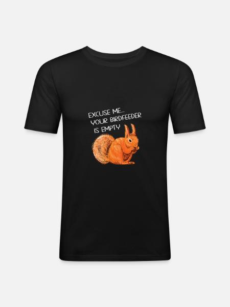 Funny squirrel saying - Men's Slim Fit T-Shirt - black
