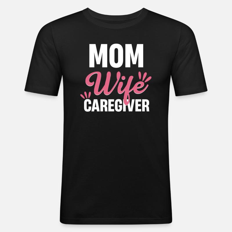 Mutter, Ehefrau, Betreuerin, Mutter, - Männer Slim Fit T-Shirt - Schwarz