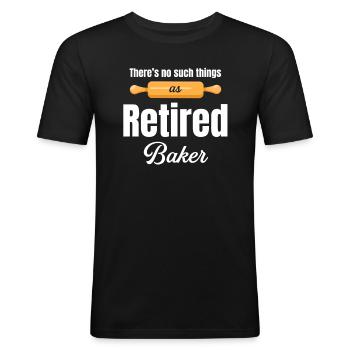 There is no retired baker who - Men's Slim Fit T-Shirt - black - Front - Nik (191cm)