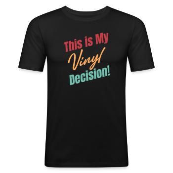 C’est ma décision pour le vinyle ! Collectionneur - T-shirt près du corps Homme - noir - Devant - Nik (191cm)