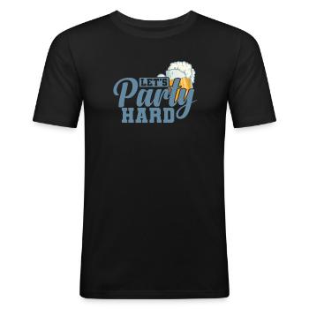 Let’s Party Hard Feiern tanzen Musik - Männer Slim Fit T-Shirt - Schwarz - Vorne - Nik (191cm)