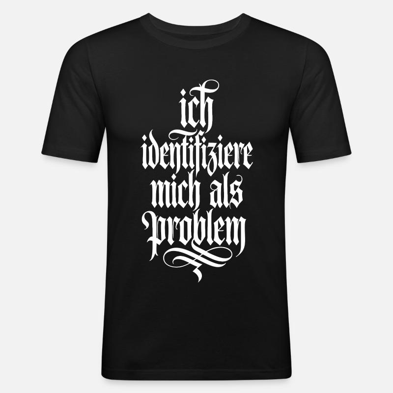 Ich identifiziere mich als Problem - Männer Slim Fit T-Shirt - Schwarz