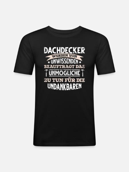 lustiges Dachdecker - Männer Slim Fit T-Shirt - Schwarz