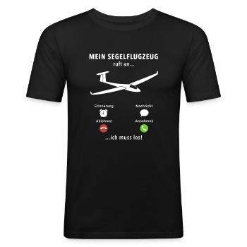 Mein Segelflugzeug ruft an - ich muss los - Spruch - Männer Slim Fit T-Shirt - Schwarz - Vorne - Nik (191cm)