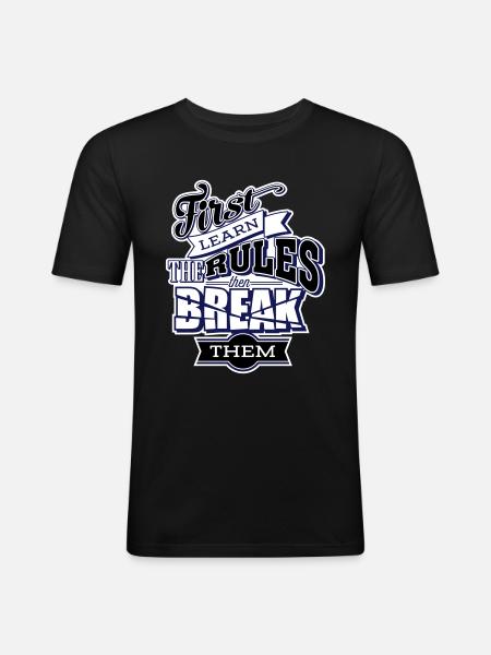 break the rules - Men's Slim Fit T-Shirt - black