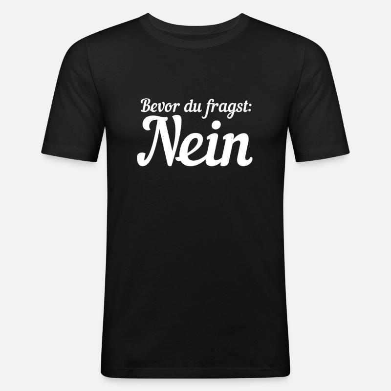 Avant de demander non - T-shirt près du corps Homme - noir