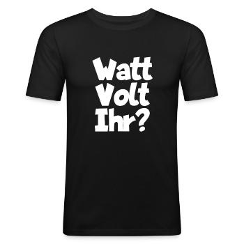 Elektriker Watt Volt Strom - Männer Slim Fit T-Shirt - Schwarz - Vorne - Nik (191cm)