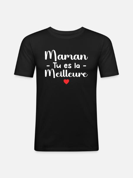 Maman Tu Es La Meilleure - T-shirt près du corps Homme - noir