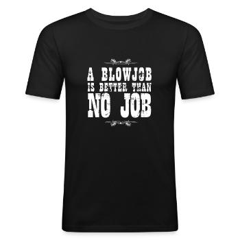 Une pipe vaut mieux que pas de boulot vintage schniblow - T-shirt près du corps Homme - noir - Devant - Nik (191cm)