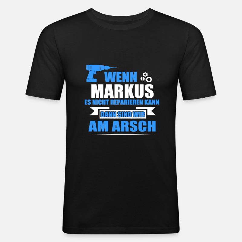 MARKUS -Geschenk - Männer Slim Fit T-Shirt - Schwarz