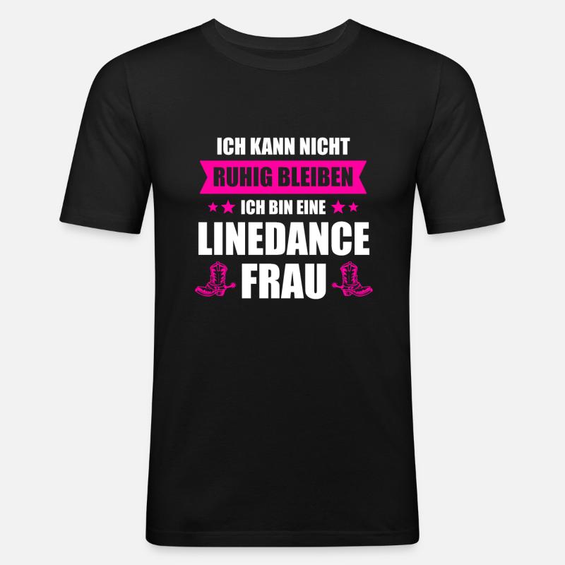 Linedance Frau Linedancerin Linedancing Geschenk - Männer Slim Fit T-Shirt - Schwarz