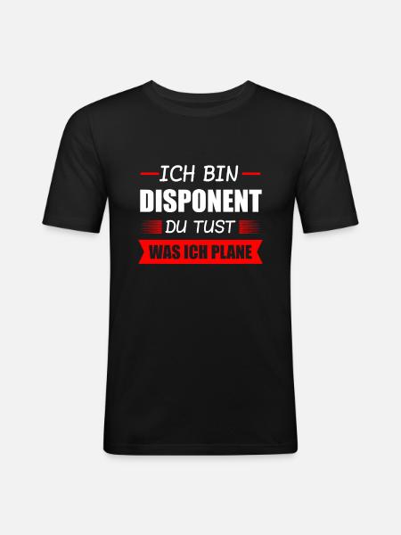 Disponent Beruf Disponenten Geschenk - Männer Slim Fit T-Shirt - Schwarz