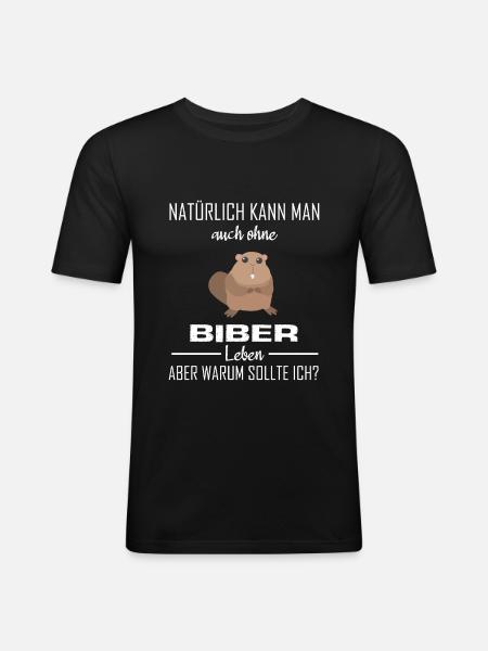 Biber Tier Tiere Geschenk - Männer Slim Fit T-Shirt - Schwarz