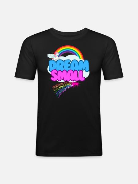 Dream Small Funny Sarcastic - Men's Slim Fit T-Shirt - black