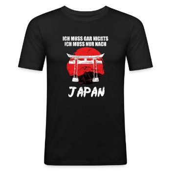 Ich muss gar nichts ich muss nur nach Japan - Männer Slim Fit T-Shirt - Schwarz - Vorne - Nik (191cm)