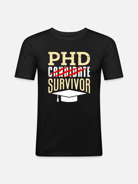 phd Tesi di dottorato sopravvissuta superato dottorato - Maglietta aderente da uomo - nero