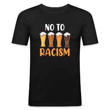 Nein zu Raissismus Bier Weißbier Bayern - Männer Slim Fit T-Shirt - Schwarz - Vorne - Nik (191cm)