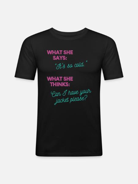 Can I have your jacket? - Men's Slim Fit T-Shirt - black