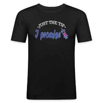 Nur Der Tipp, Den Ich Verspreche Phlebotomist - Männer Slim Fit T-Shirt - Schwarz - Vorne - Nik (191cm)