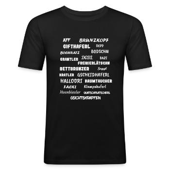 lustige bayerische Schimpfwörter - Männer Slim Fit T-Shirt - Schwarz - Vorne - Nik (191cm)
