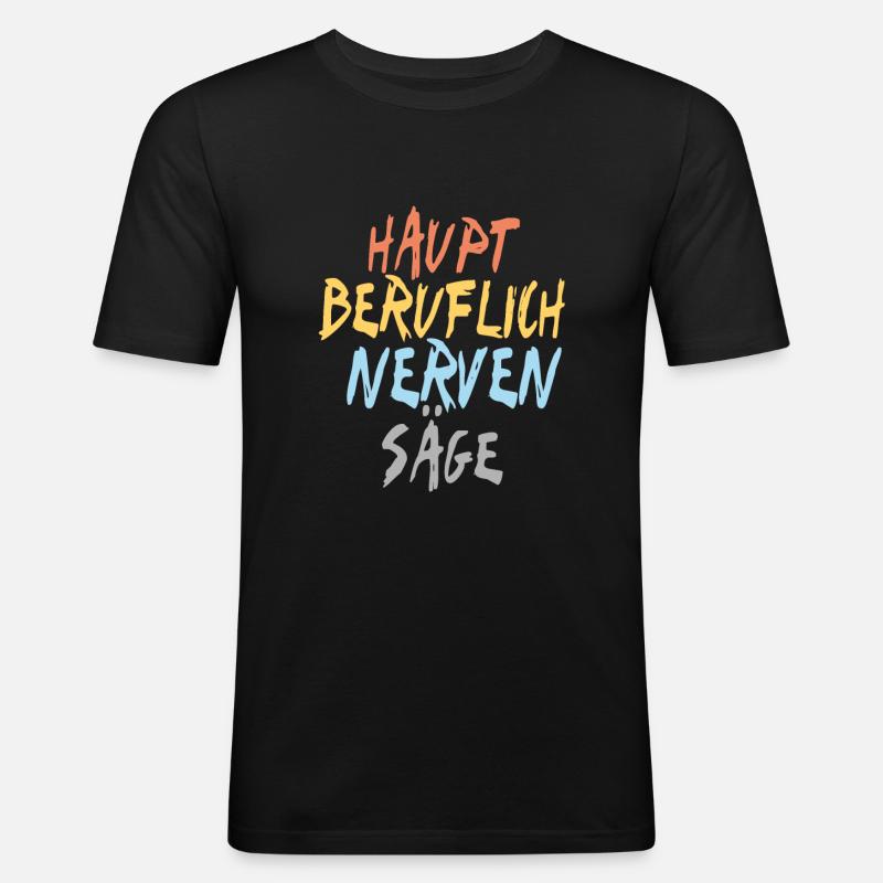 Nervensäge - Männer Slim Fit T-Shirt - Schwarz