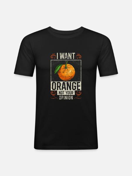 Orange saying funny - Men's Slim Fit T-Shirt - black