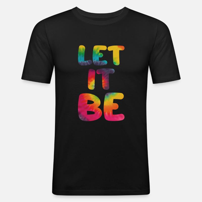 Hippie Spruch Let it be - Männer Slim Fit T-Shirt - Schwarz