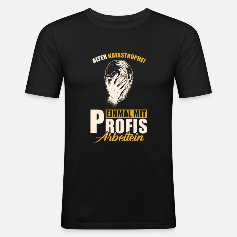 Alter Katastrophe - Männer Slim Fit T-Shirt - Schwarz