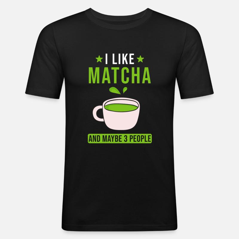 Matcha Tee Spruch - Männer Slim Fit T-Shirt - Schwarz