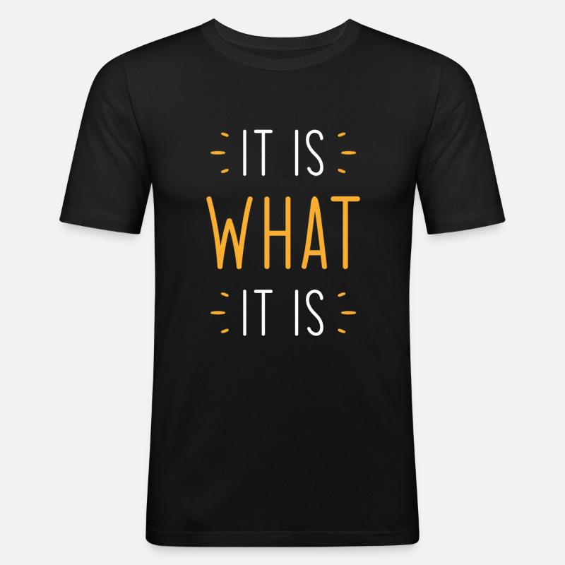 C’est ce que c’est - T-shirt près du corps Homme - noir
