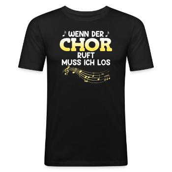Sänger Wenn der Chor ruft muss ich los singen - Männer Slim Fit T-Shirt - Schwarz - Vorne - Nik (191cm)