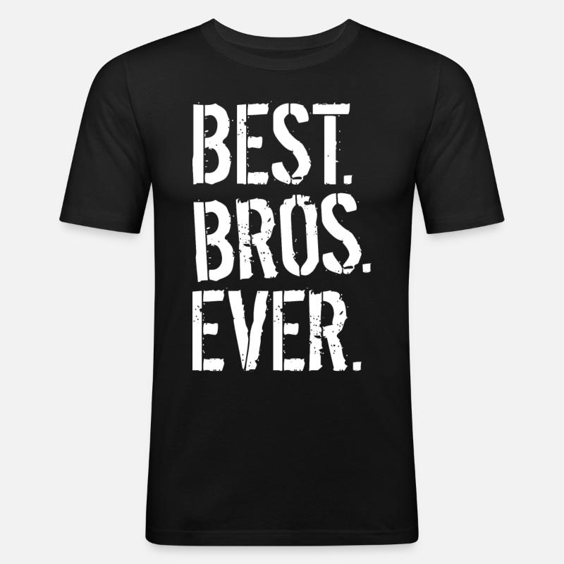 BEST. BROS. EVER. - Männer Slim Fit T-Shirt - Schwarz