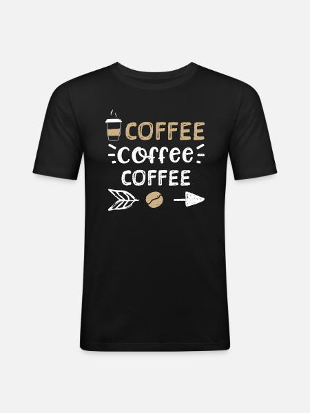 Coffee Coffee Coffee - Coffee - Men's Slim Fit T-Shirt - black