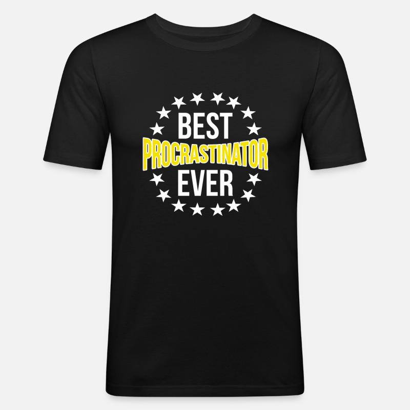 Procrastination Procrastination Étudiant procrastinateur - T-shirt près du corps Homme - noir