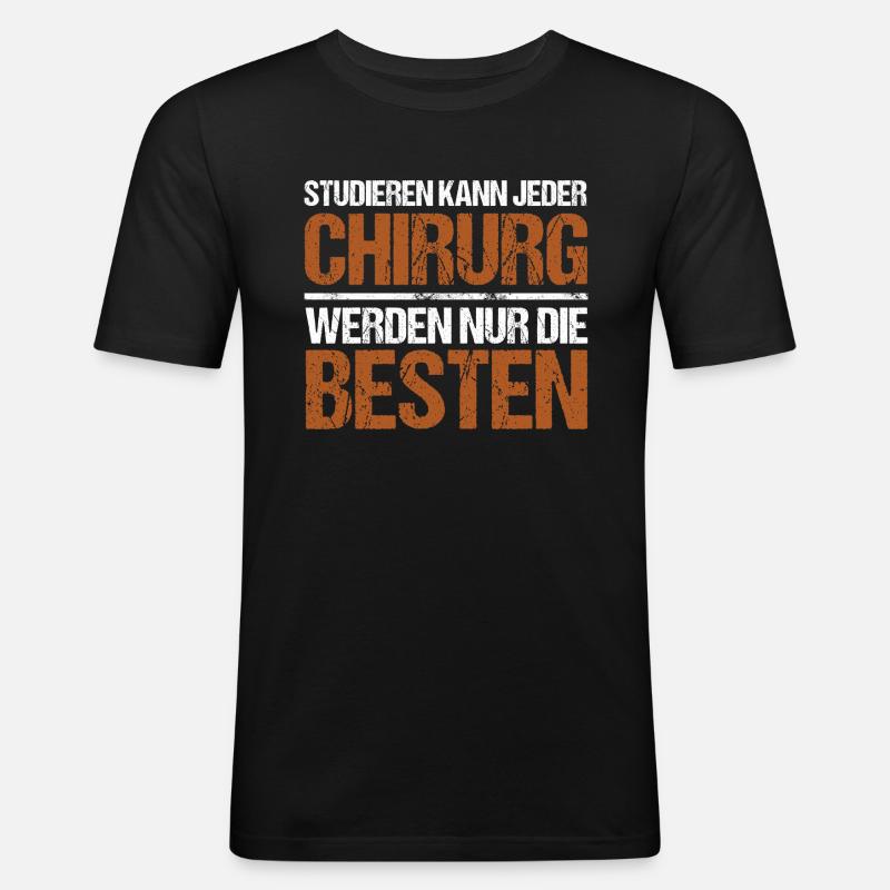 Studieren kann jeder - Chirurg Edition - Männer Slim Fit T-Shirt - Schwarz