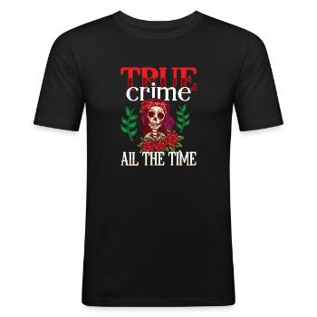True Crime Murder Spy Crime Interest Gift Idea - Männer Slim Fit T-Shirt - Schwarz - Vorne - Nik (191cm)