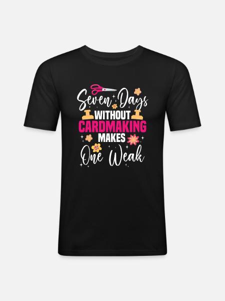Cardmaker Scrapbooking-kartenherstellungssets Für - Männer Slim Fit T-Shirt - Schwarz