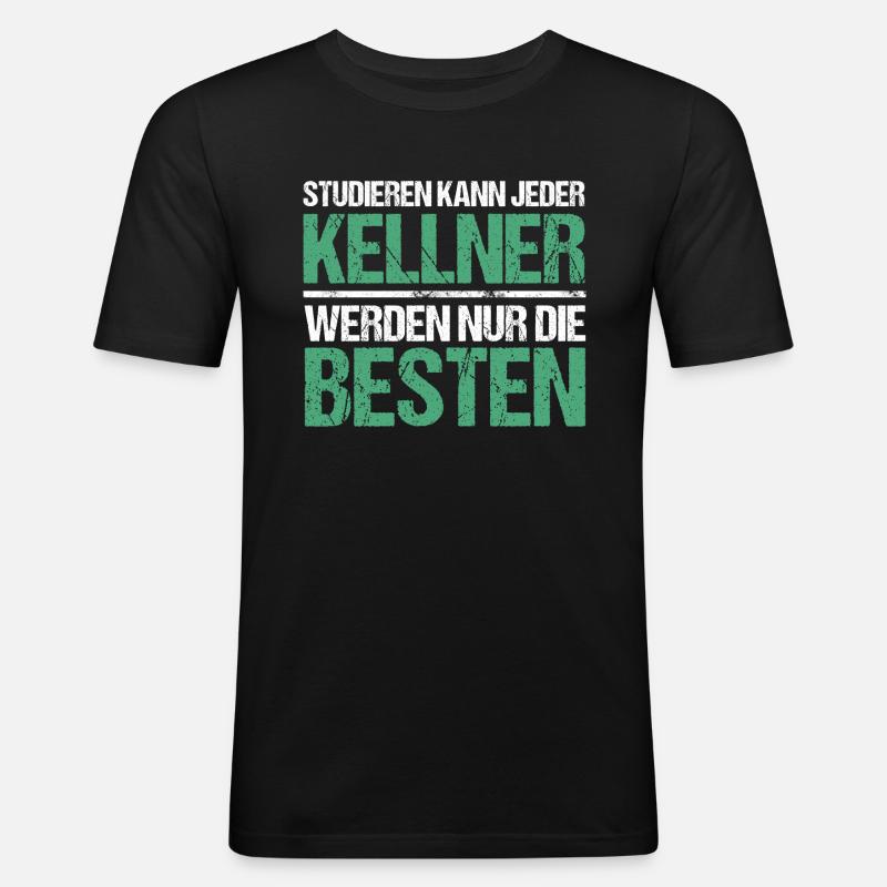 Studieren kann jeder - Kellner Edition - Männer Slim Fit T-Shirt - Schwarz