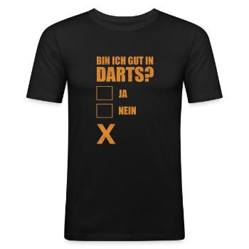 Bin ich gut in Darts? Lustig Dartspieler Geschen - Männer Slim Fit T-Shirt - Schwarz - Vorne - Nik (191cm)