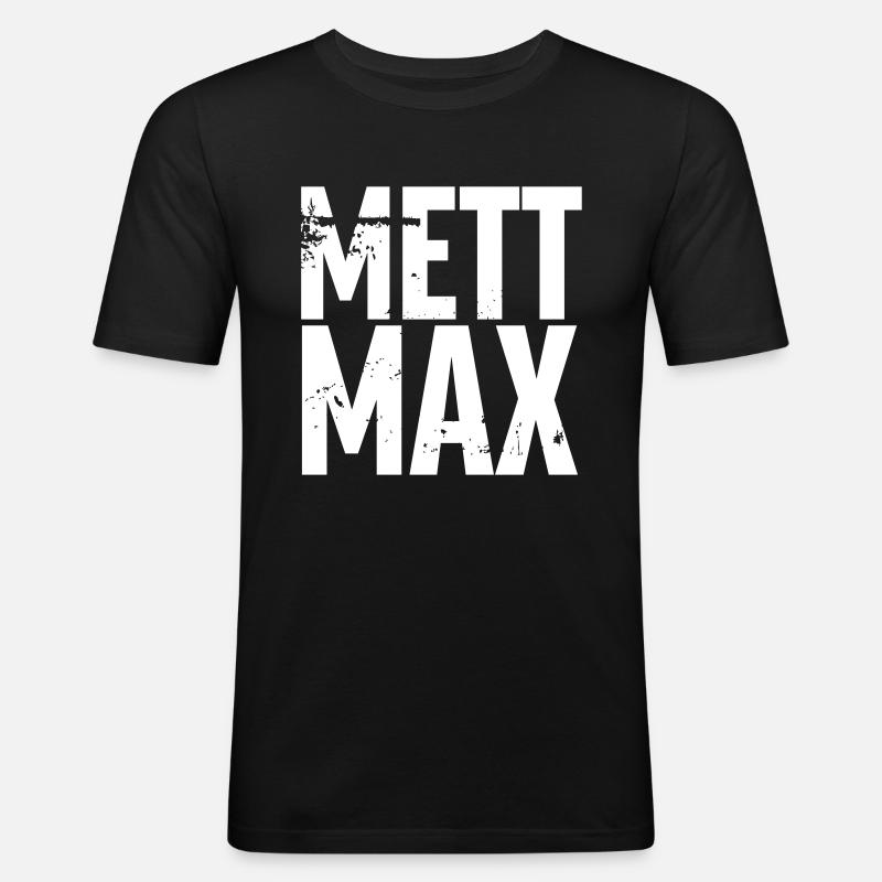 Mett Max - Männer Slim Fit T-Shirt - Schwarz
