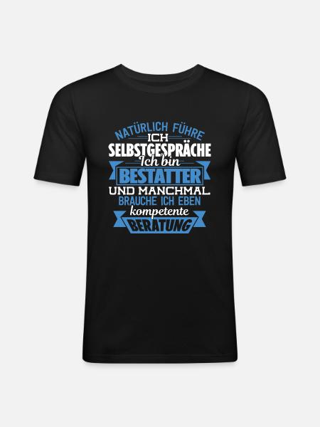 BESTATTER - KOMPETENTE BERATUNG - Männer Slim Fit T-Shirt - Schwarz
