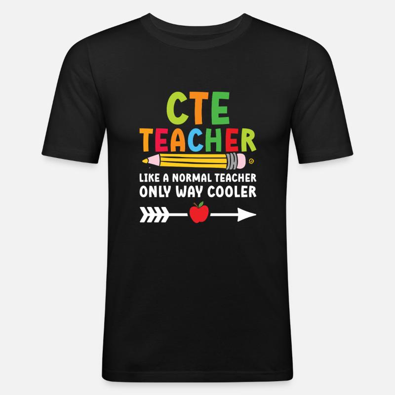 CTE -Lehrer Wie Ein Normaler Lehrer Nur Cooler - Männer Slim Fit T-Shirt - Schwarz