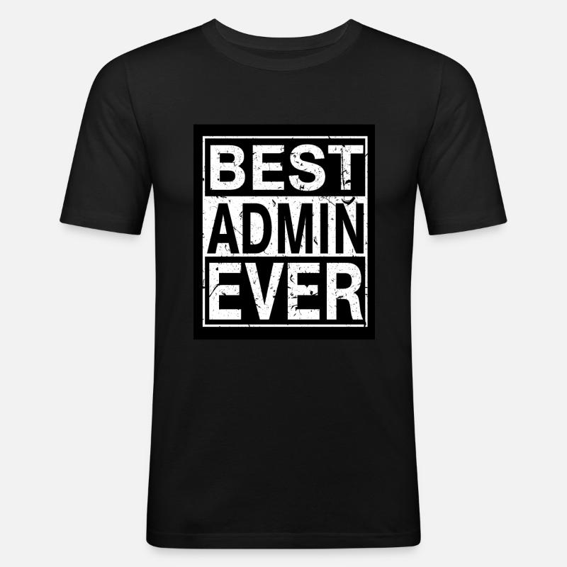Best Admin ever - Männer Slim Fit T-Shirt - Schwarz