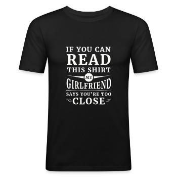 My girlfriend says you're too close - T-shirt près du corps Homme - noir - Devant - Nik (191cm)