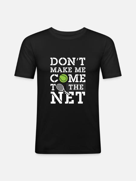 Don't make me come to the net - Tennis - Mannen slim fit T-shirt - zwart