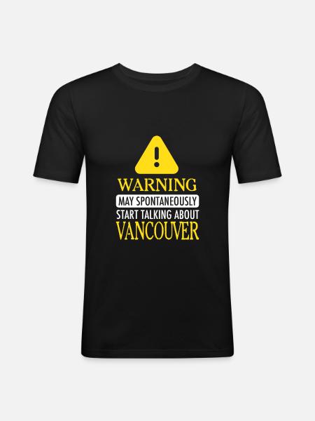 VANCOUVER WARNING! : Vancouver - Men's Slim Fit T-Shirt - black